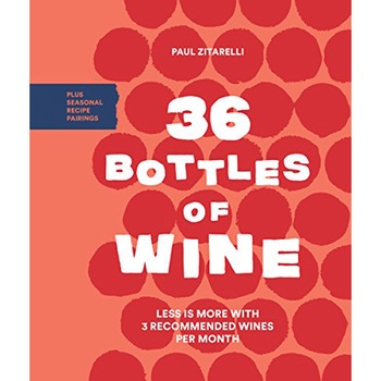 36 Bottles of Wine - Paul Zitarelli 36 Bottles of Wine - Paul Zitarelli