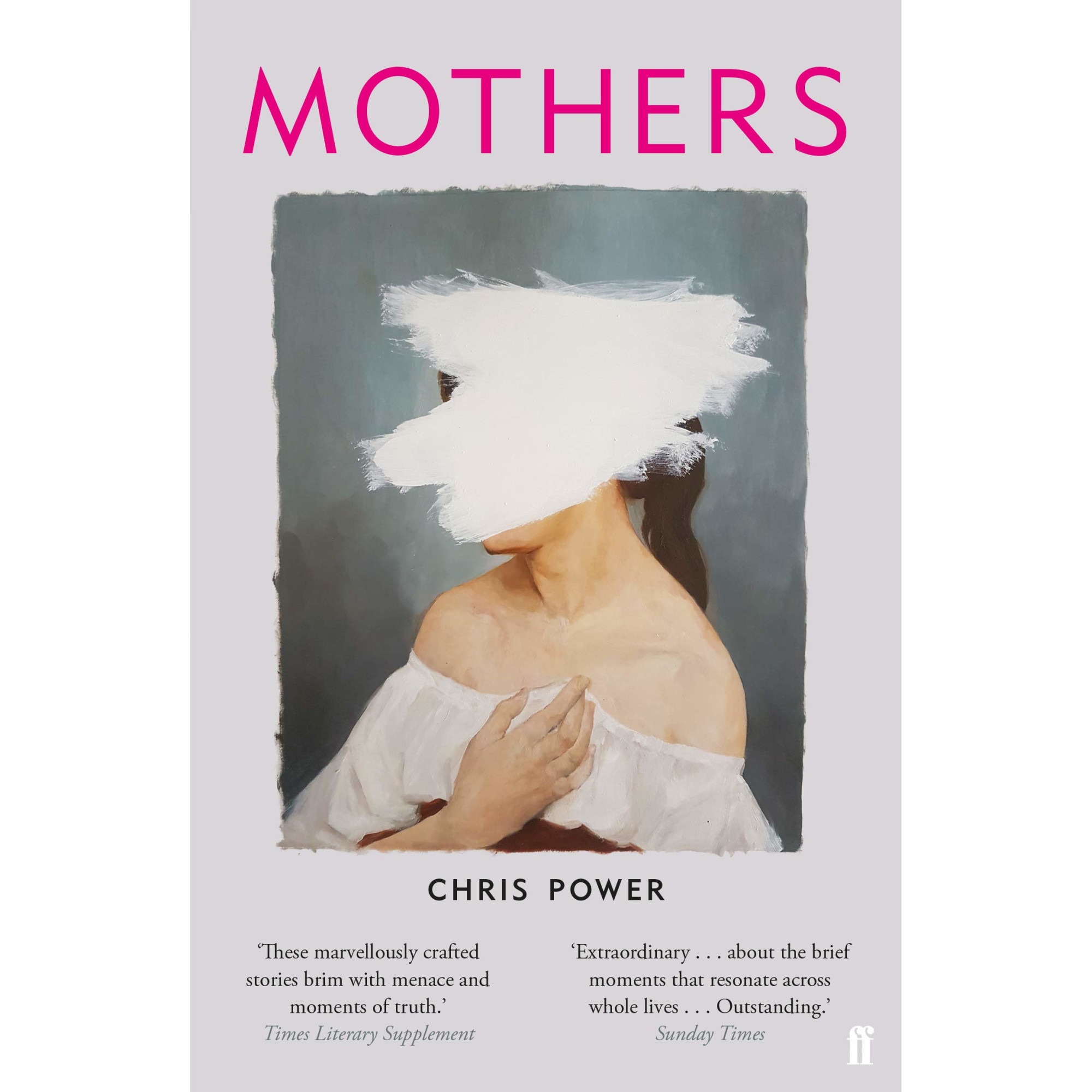Mothers - Chris Power , editia 2018