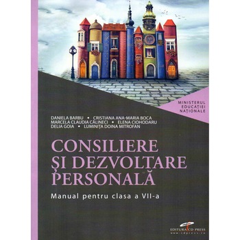 Consiliere si dezvoltare personala manual pentru clasa a VII-a, autor Daniela Barbu Consiliere si dezvoltare personala manual pentru clasa a VII-a, autor Daniela Barbu