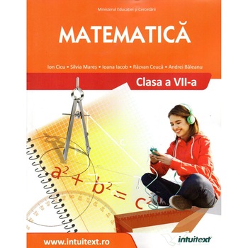 Matematica manual pentru clasa a VII-a, autor Ion Cicu Matematica manual pentru clasa a VII-a, autor Ion Cicu