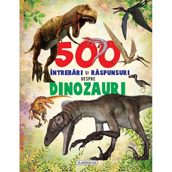 500 intrebari si raspunsuri despre dinozauri, Susaeta 500 intrebari si raspunsuri despre dinozauri, Susaeta