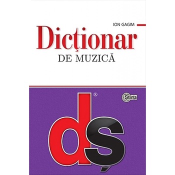 Dictionar de muzica - Ion Gagim Dictionar de muzica - Ion Gagim