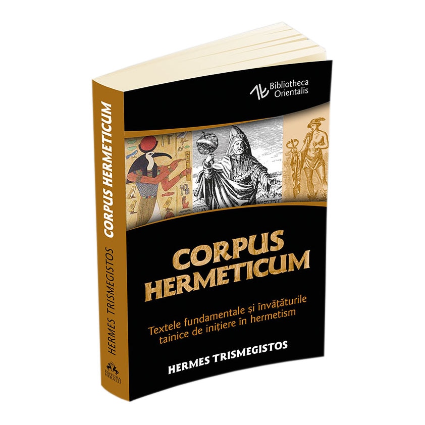 Corpus Hermeticum - Textele fundamentale si invata