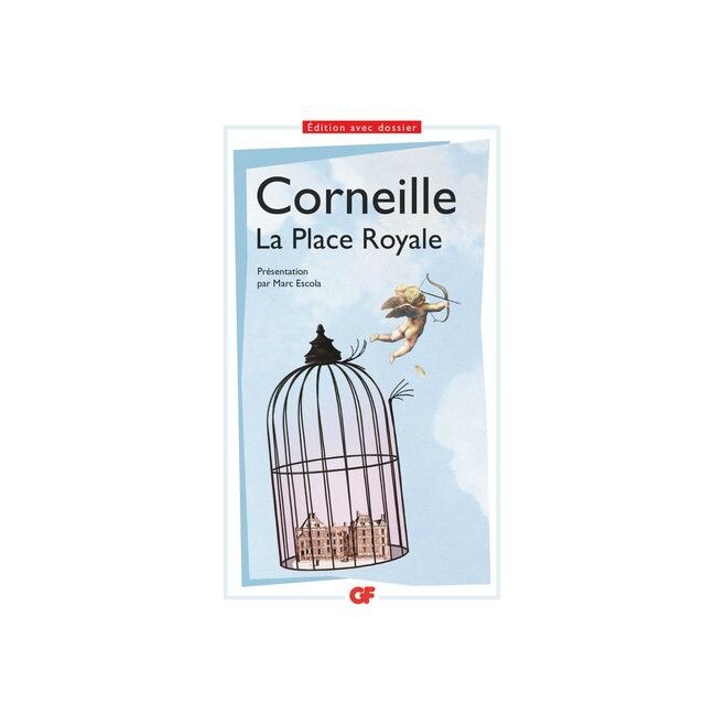 La Place Royale - Pierre Corneille