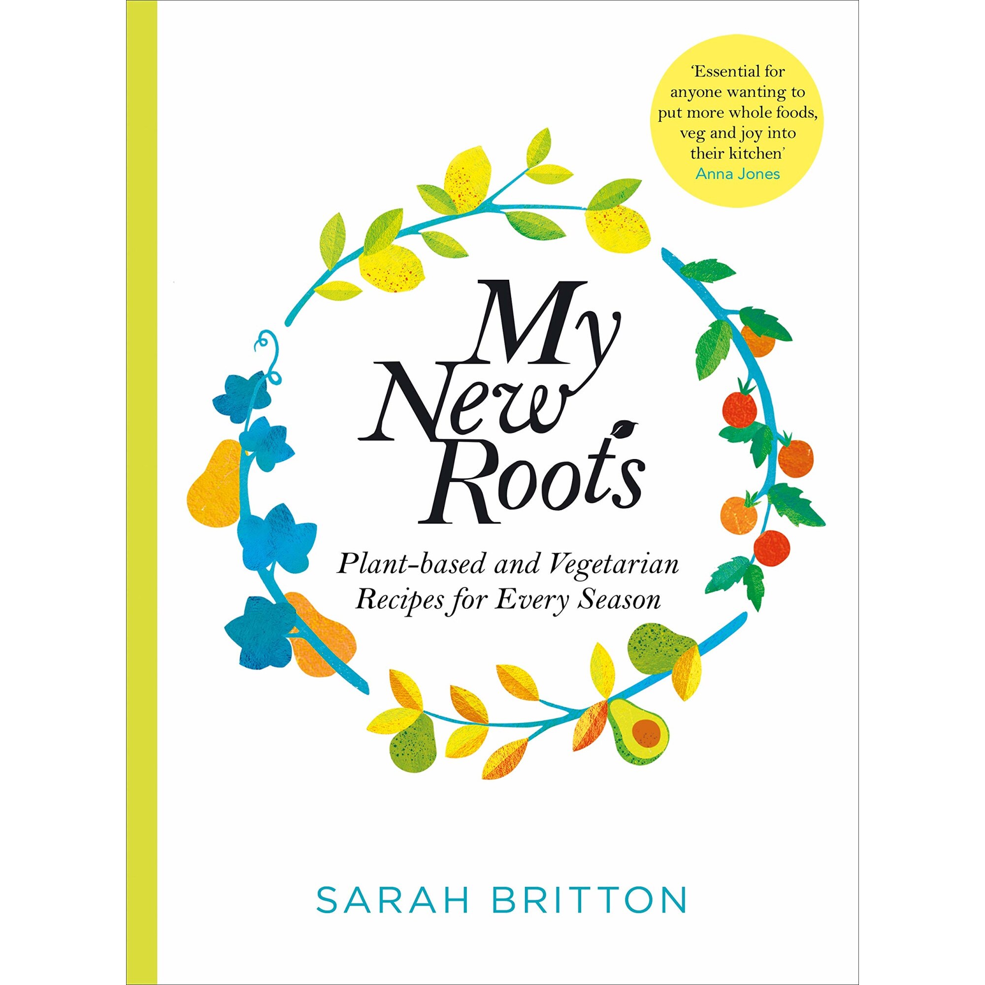 My New Roots - Sarah Britton