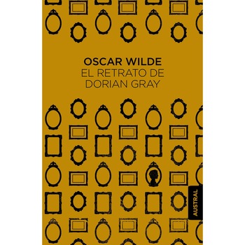 El retrato de Dorian Gray - Oscar Wilde, editia 2016 El retrato de Dorian Gray - Oscar Wilde, editia 2016