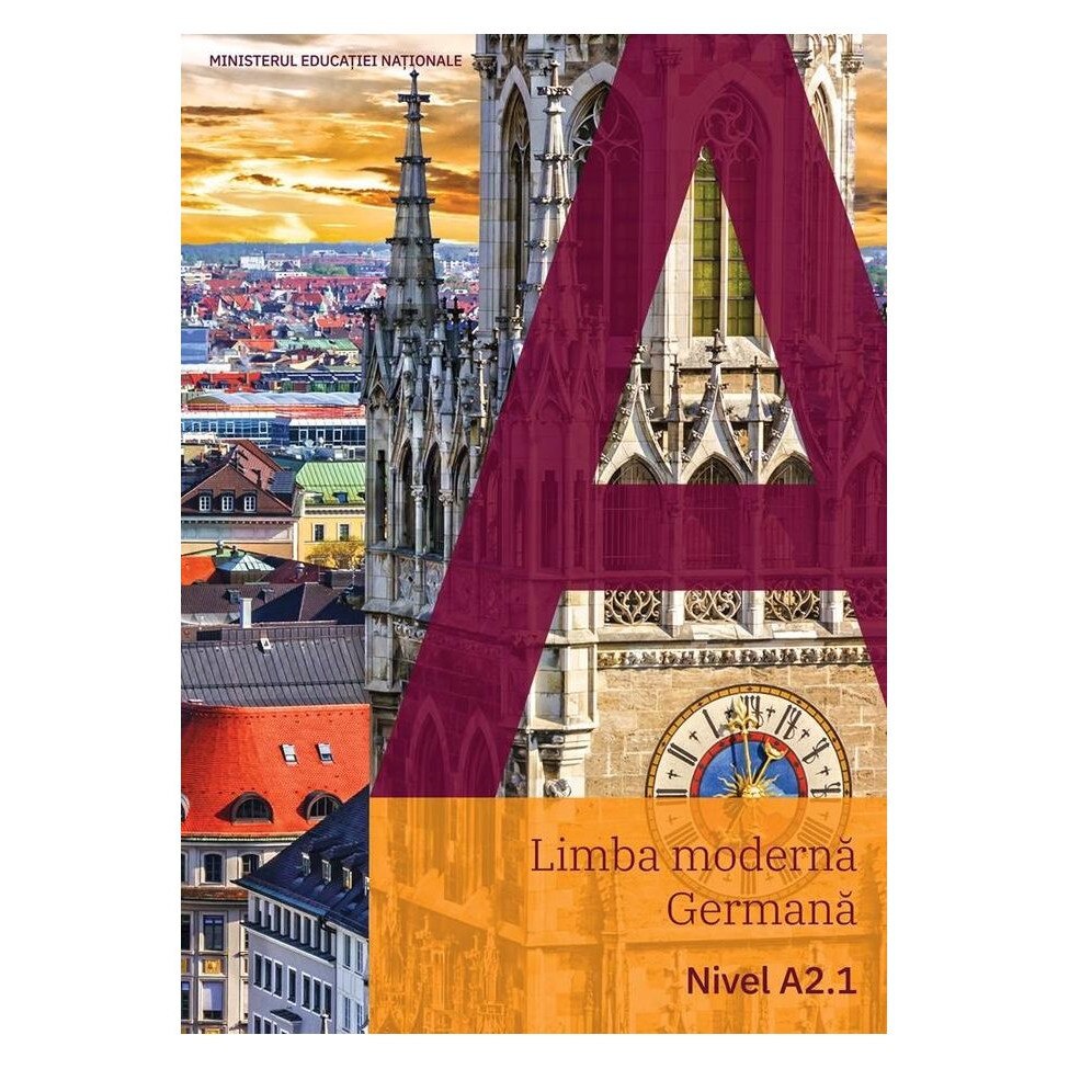Limba moderna Germana, A2.1 - Giorgio Motta,Elzbieta Krulak-Kempisty,Dagmar Gluck,Kerstin Reinke