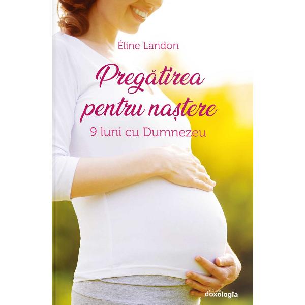 Pregatirea pentru nastere - Eline Landon