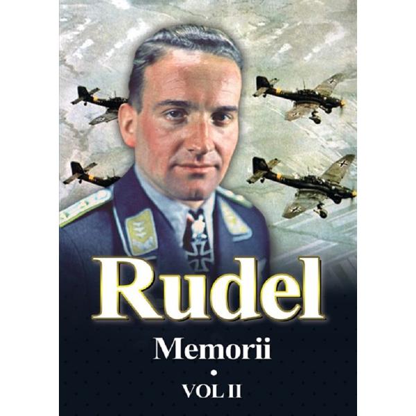 Memorii Vol.2 - Hans-Ulrich Rudel