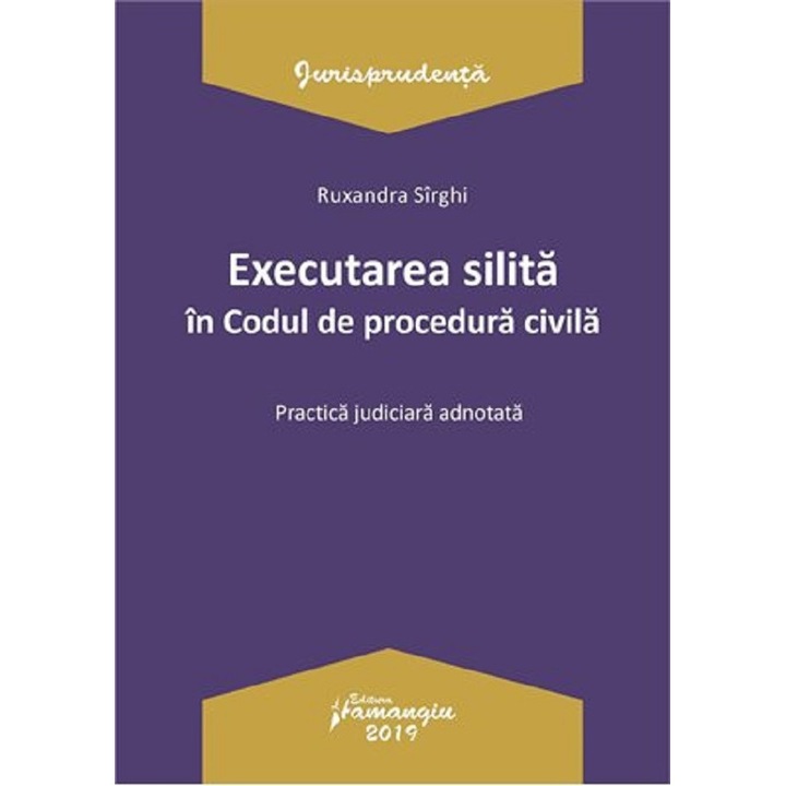 Executarea Silita In Codul De Procedura Civila - Ruxandra Sirghi