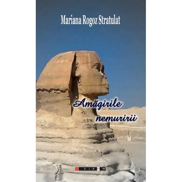 Amagirile nemuririi - Mariana Rogoz Stratulat