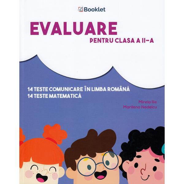 Evaluare pentru clasa 2 - Teste - Mirela Ilie, Marilena Nedelcu