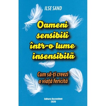 Oameni sensibili intr-o lume insensibila - Ilse Sand Oameni sensibili intr-o lume insensibila - Ilse Sand