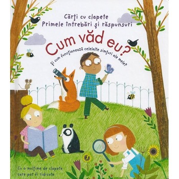 Cum vad eu? Si cum functioneaza celelalte simturi ale mele? - Katie Daynes Cum vad eu? Si cum functioneaza celelalte simturi ale mele? - Katie Daynes