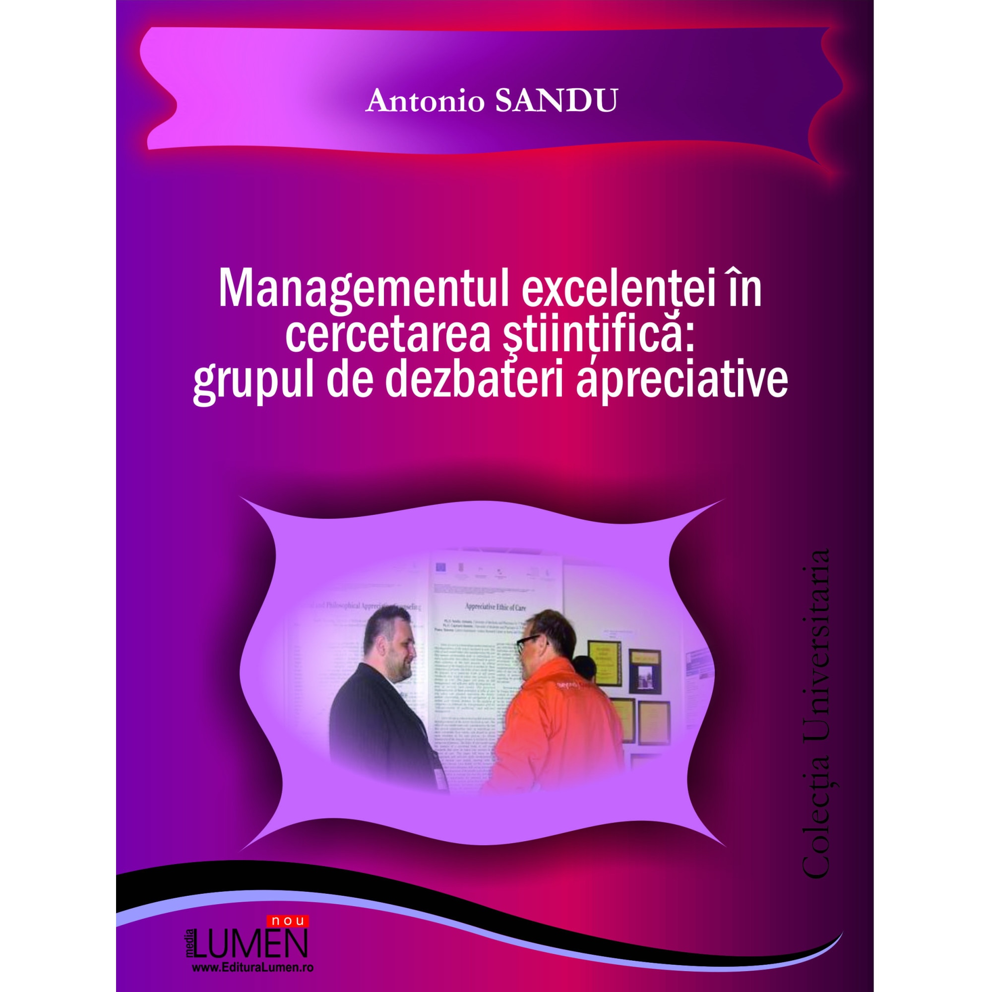 Managementul excelentei in cercetarea stiintifica, grupul de dezbateri apreciativ, Antonio Sandu, 85 pagini