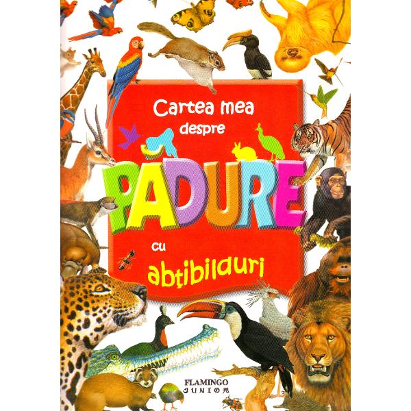 Cartea mea despre padure cu abtibilduri