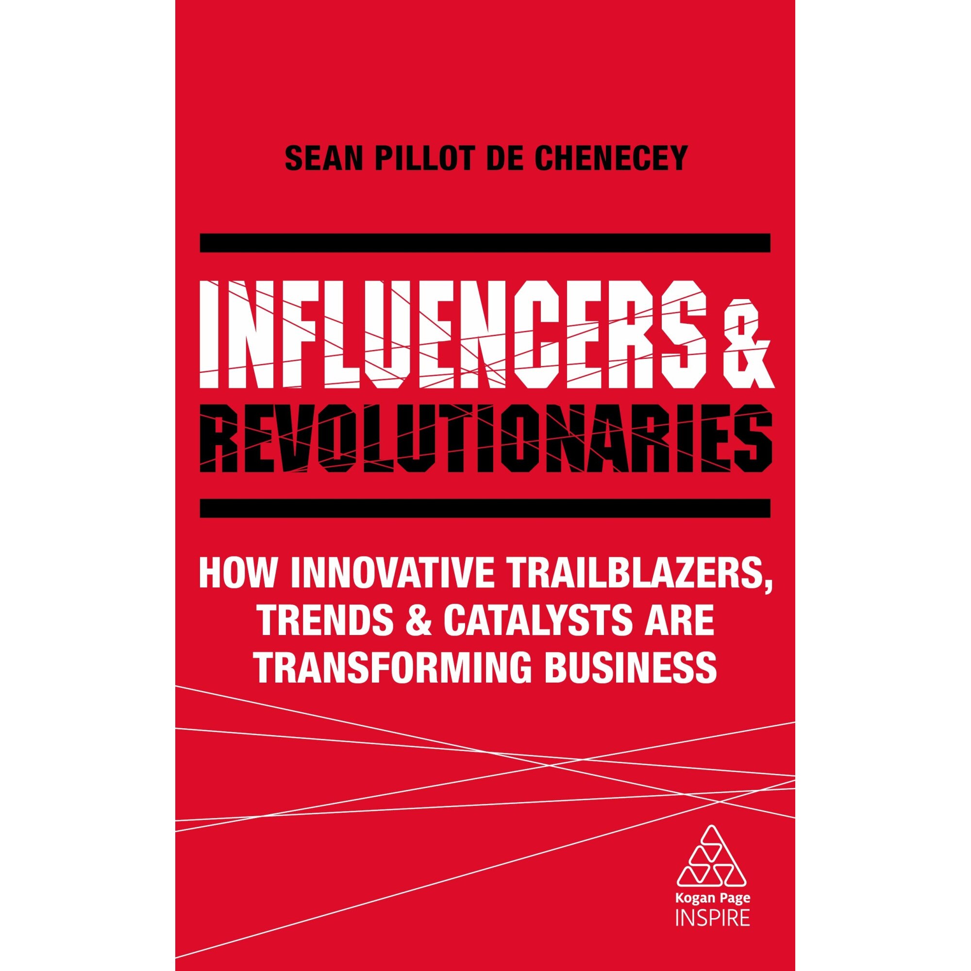 Influencers and Revolutionaries - Sean Pillot de Chenecey