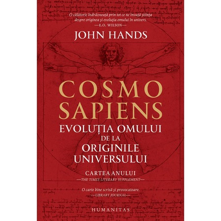Cosmosapiens Evoluția Omului De La Originile Universului John Hands Emag Ro