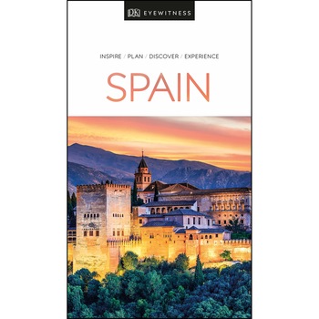 DK Eyewitness Travel Guide Spain - DK Travel DK Eyewitness Travel Guide Spain - DK Travel