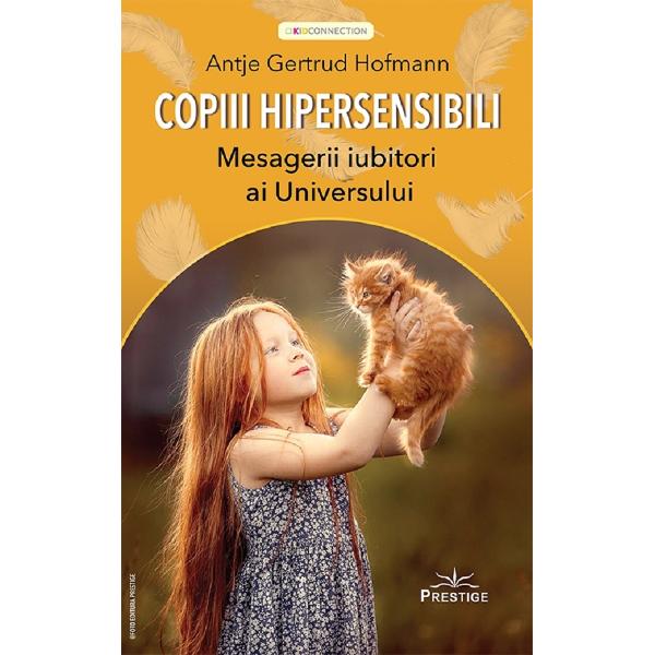 Copiii hipersensibili - Antje Gertrud Hofmann