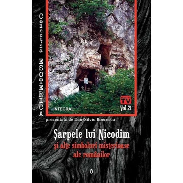 Esoterica Vol.21: Sarpele Lui Nicodim - Dan-silviu Boerescu