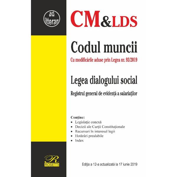 Codul muncii. Legea dialogului social act. 17 iunie 2019