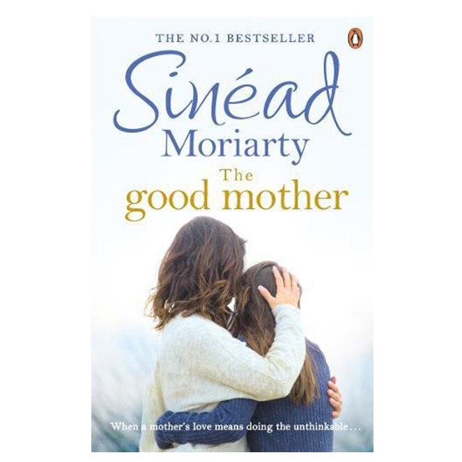 The Good Mother - Sinead Moriarty, editia 2017