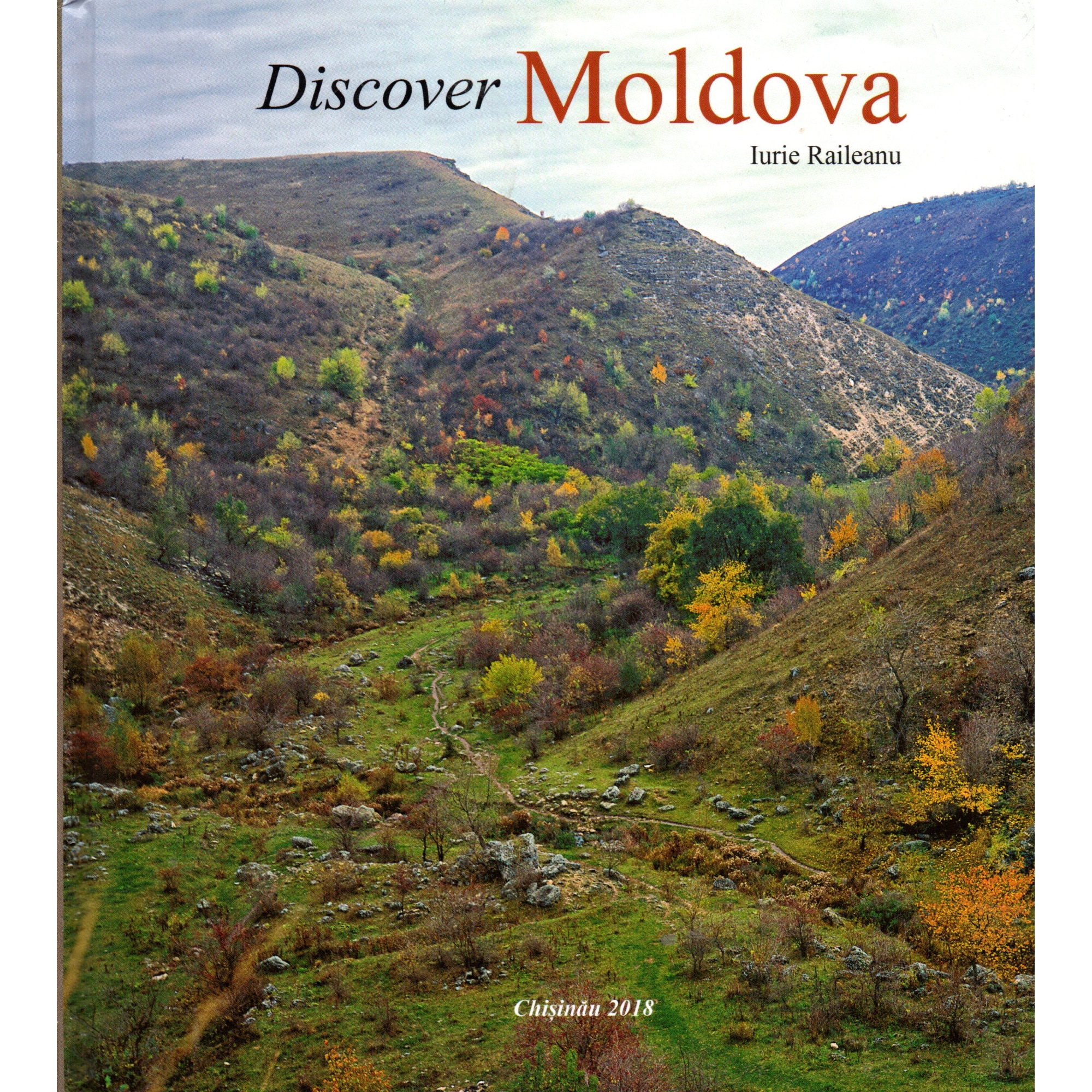 Discover Moldova, autor Iurie Raileanu