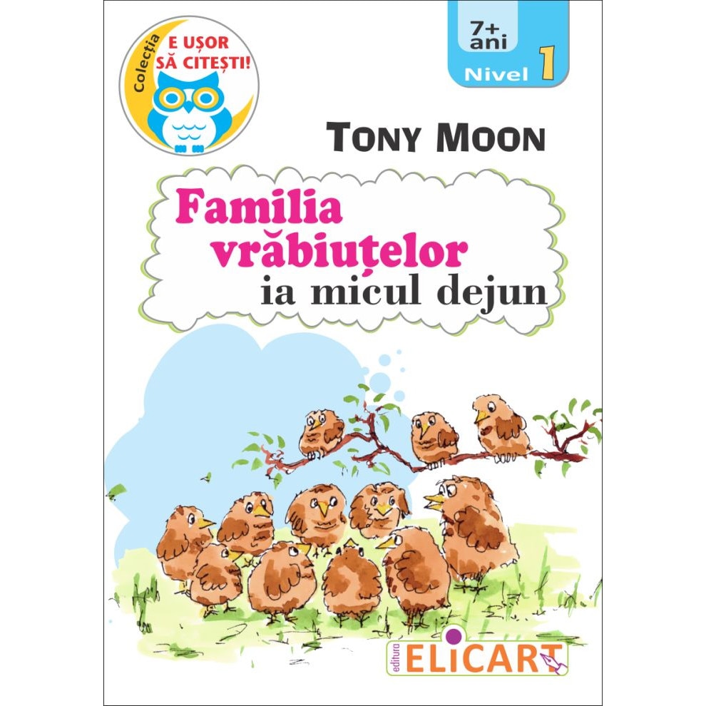 Familia vrabiutelor ia micul dejun, autor Tony Moon