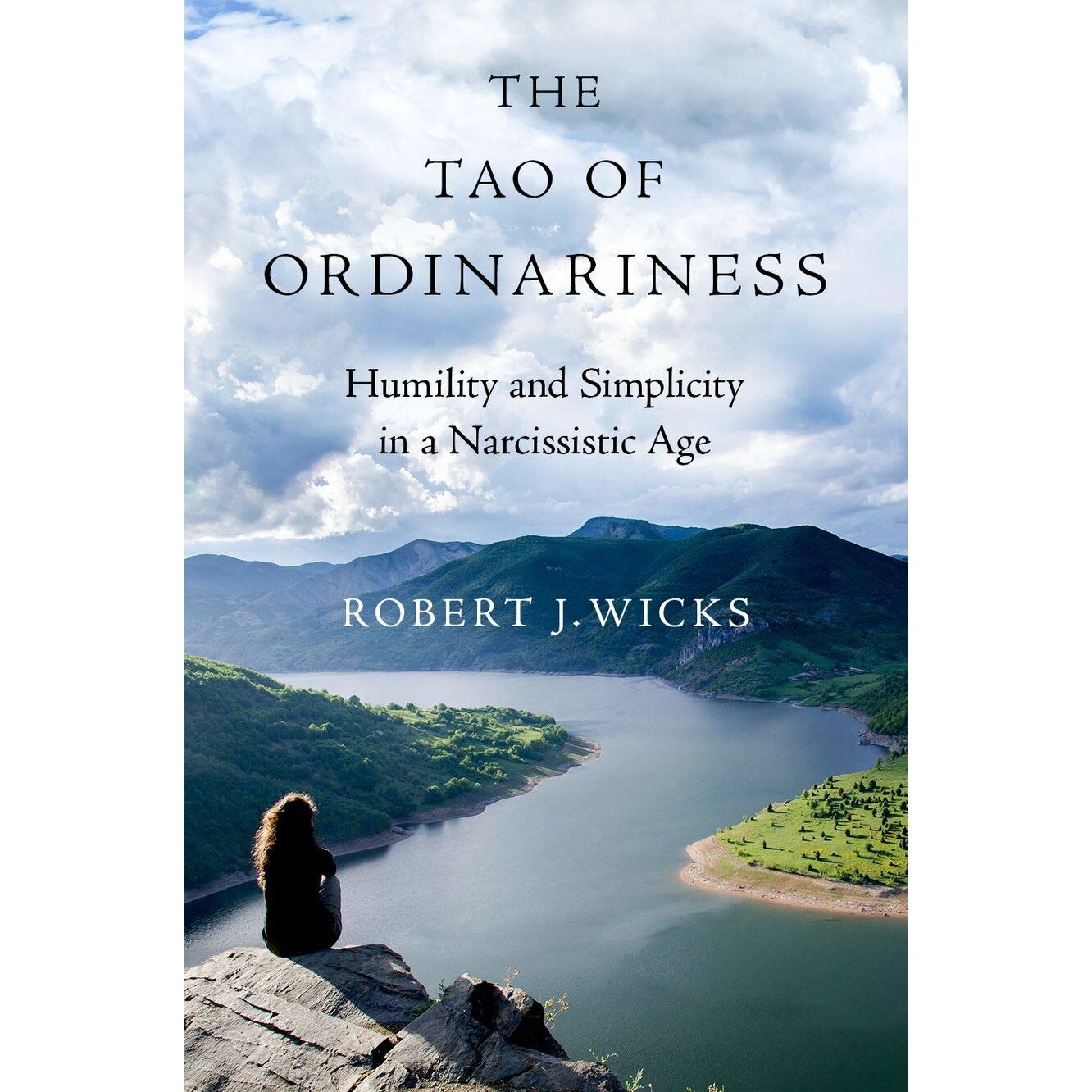 The Tao of Ordinariness - Robert J. Wicks, editia 2019