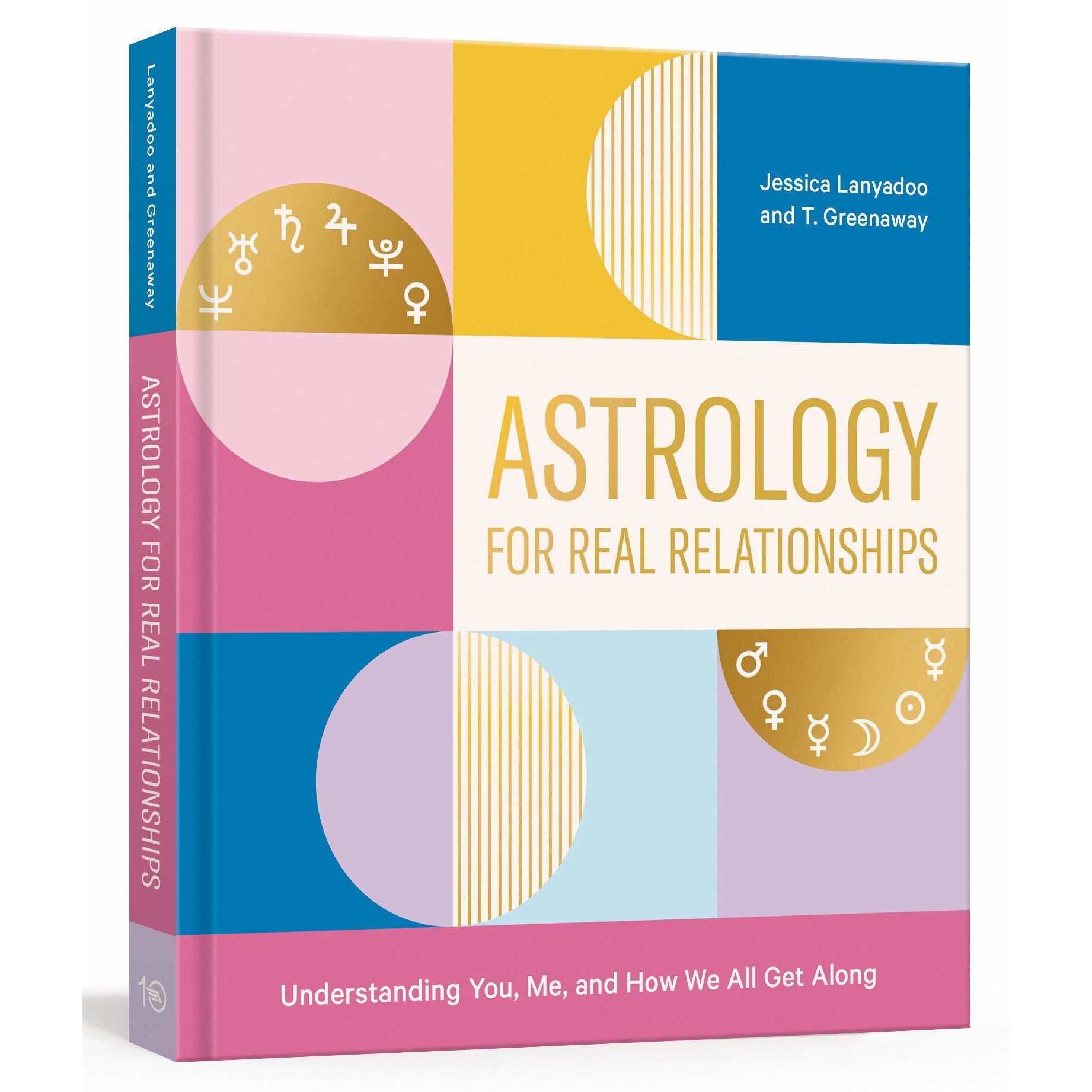Astrology for Real Relationships - Jessica Lanyadoo, T. Greenaway