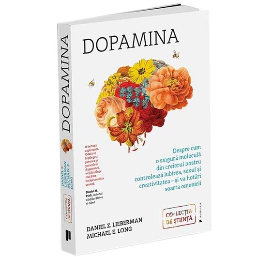 Dopamina, Daniel Z. Lieberman, Michael E. Long
