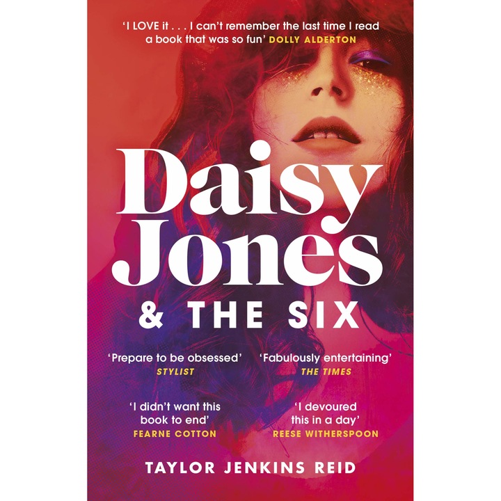 Daisy Jones and The Six - Taylor Jenkins Reid