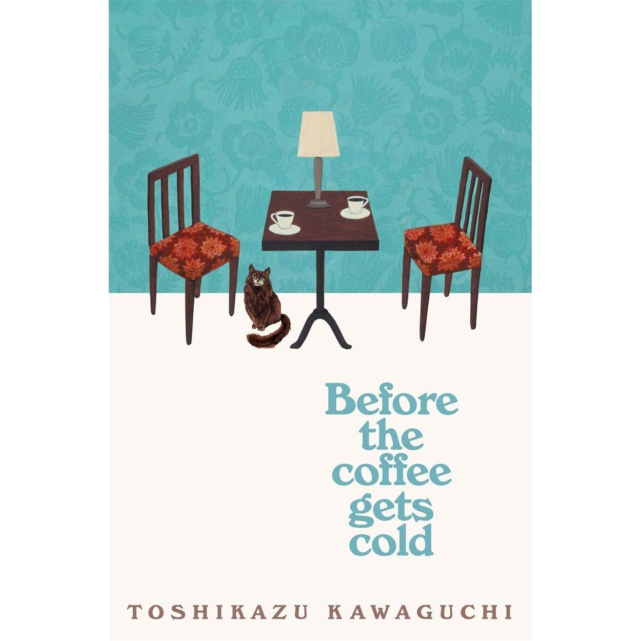 Before the Coffee Gets Cold - Toshikazu Kawaguchi, editia 2019