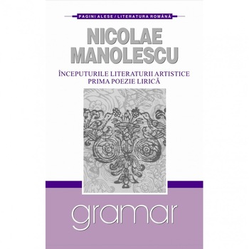 Inceputurile literaturii - Nicolae Manolescu Inceputurile literaturii - Nicolae Manolescu