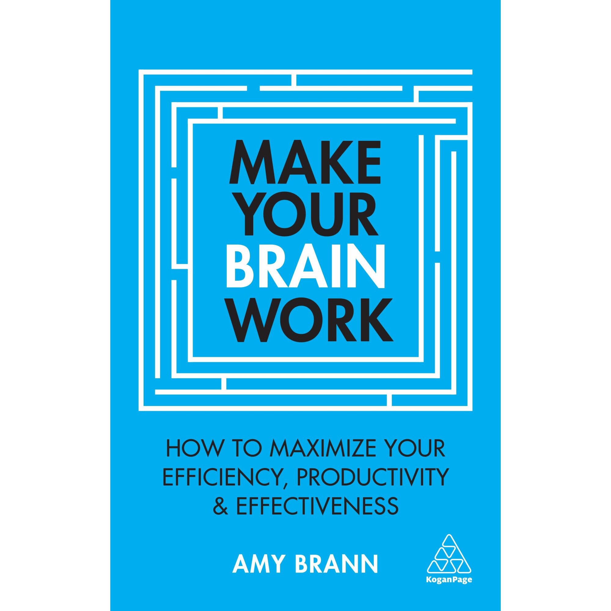 Make Your Brain Work - Amy Brann, editia 2020