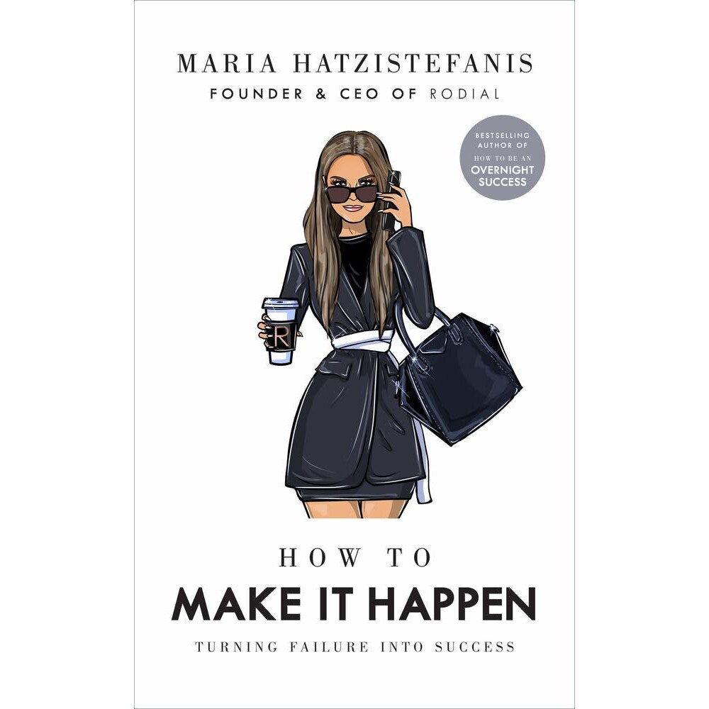 How to Make it Happen - Maria Hatzistefanis, editia 2020