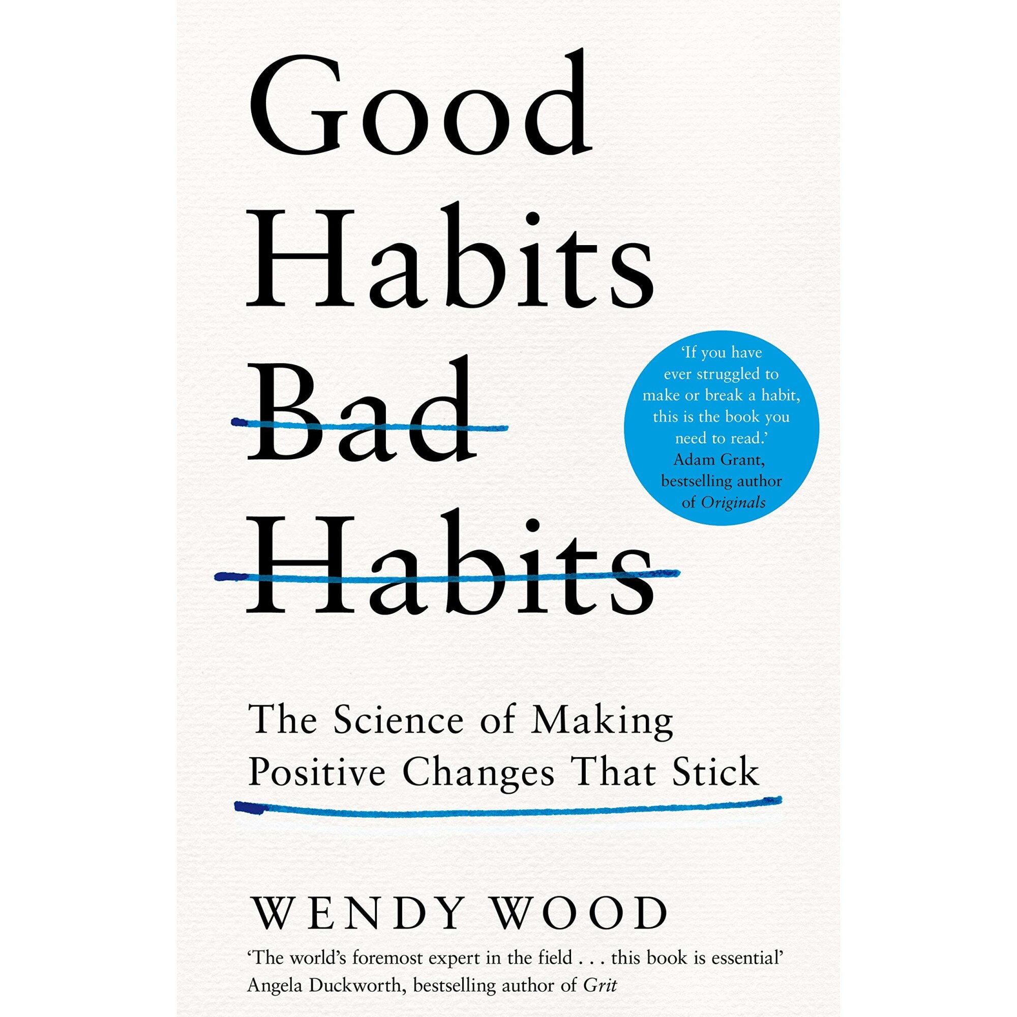 Good Habits, Bad Habits - Wendy Wood