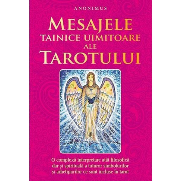 Mesajele tainice uimitoare ale tarotului - Anonimus, editia 2019
