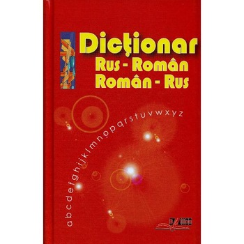 Dictionar rus-roman, roman rus - Ana Vulpe Dictionar rus-roman, roman rus - Ana Vulpe