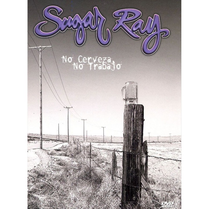 Sugar Ray - No Cerveza, No Trabajo - DVD