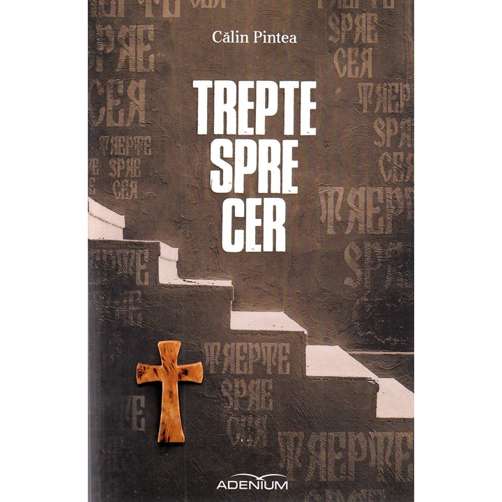 Trepte Spre Cer - Calin Pintea