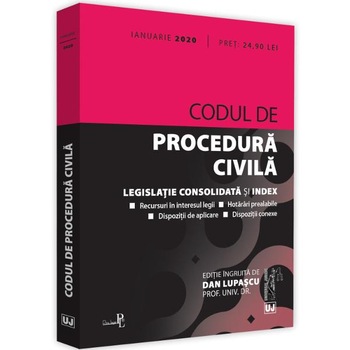 Codul de procedura civila. Ianuarie 2020 - Dan Lupascu Codul de procedura civila. Ianuarie 2020 - Dan Lupascu