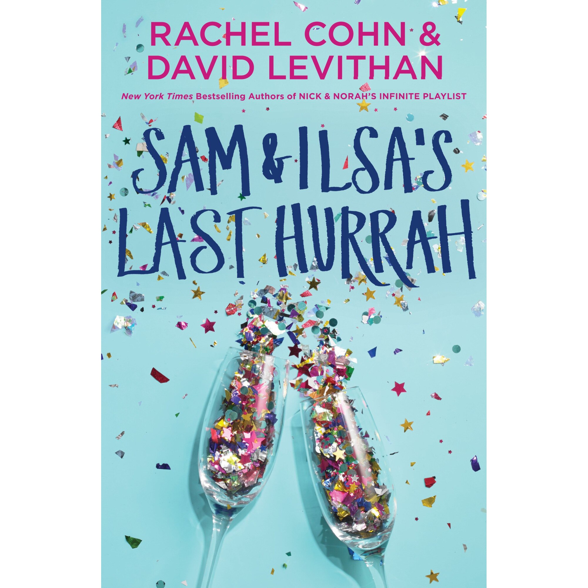 Sam & Ilsa's Last Hurrah - Rachel Cohn,David Levithan, editia 2020