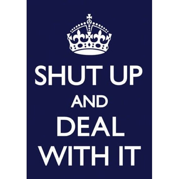 Carte postala - Shut Up And Deal With It
