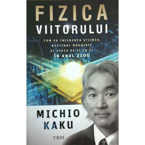 Fizica viitorului, Michio Kaku