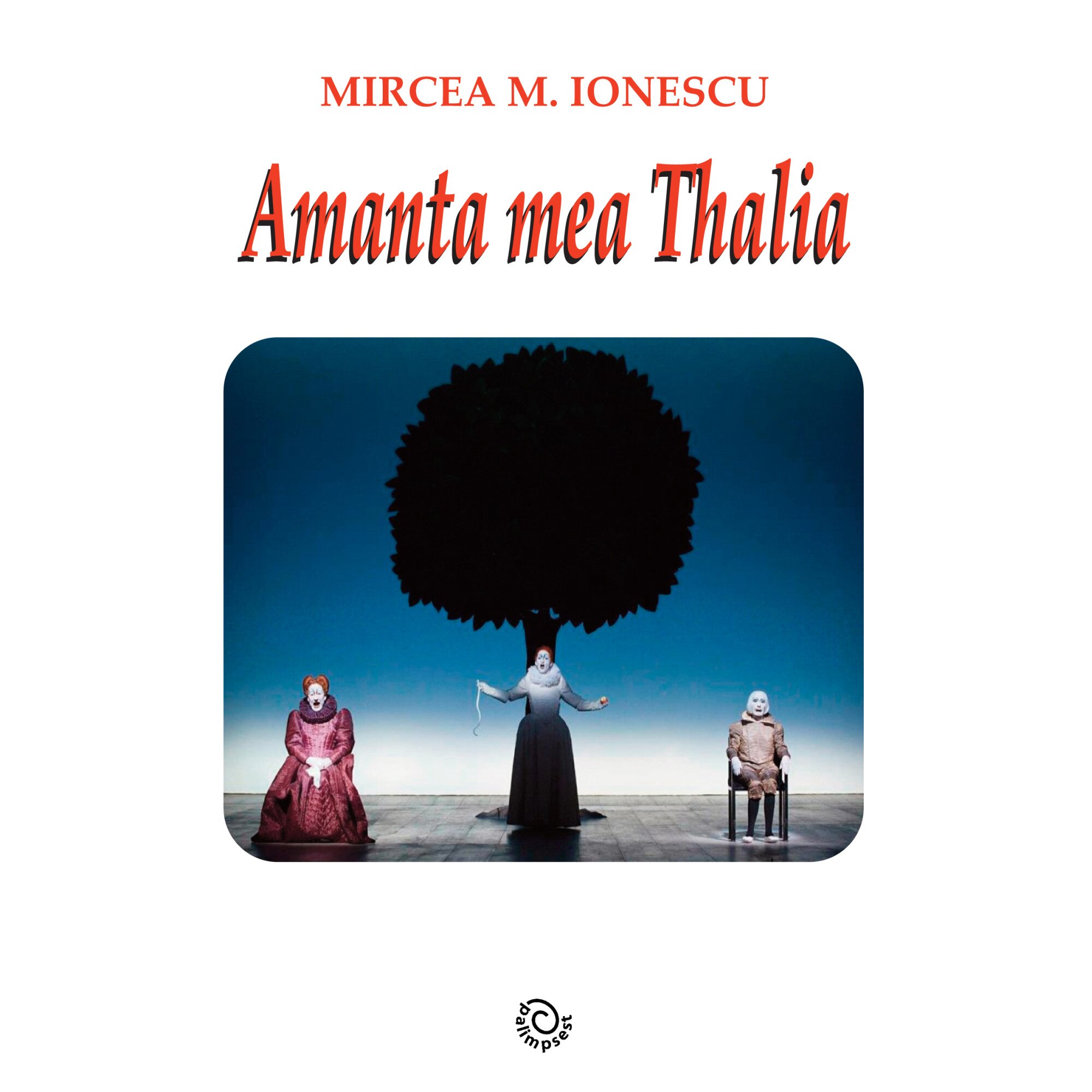 Amanta mea Thalia, Mircea M Ionescu, 428 pagini