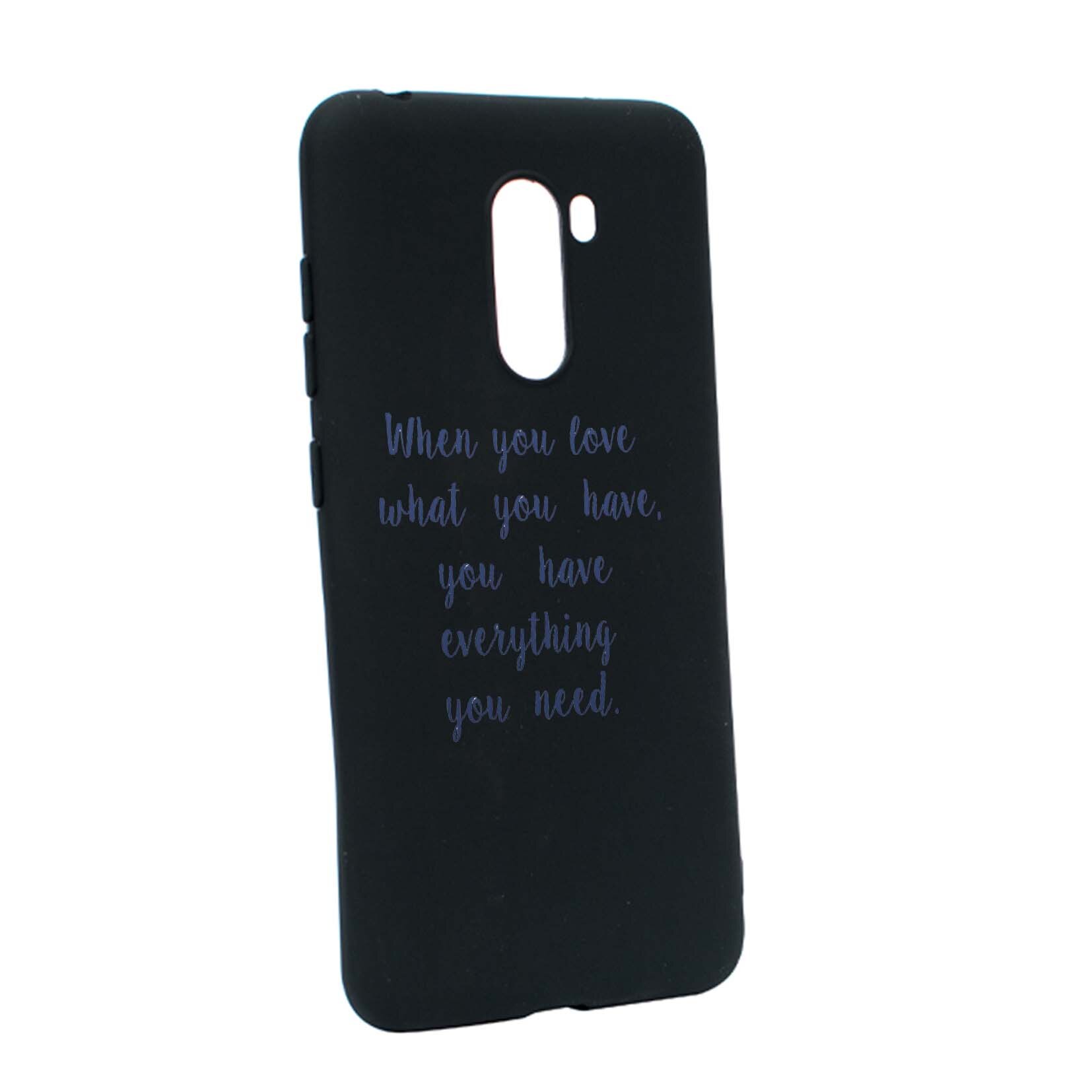 Husa de protectie cu mesaj Love, pentru Xiaomi PocoPhone F1, rezistenta la uzura, anti-alunecare, din silicon Premium, B476