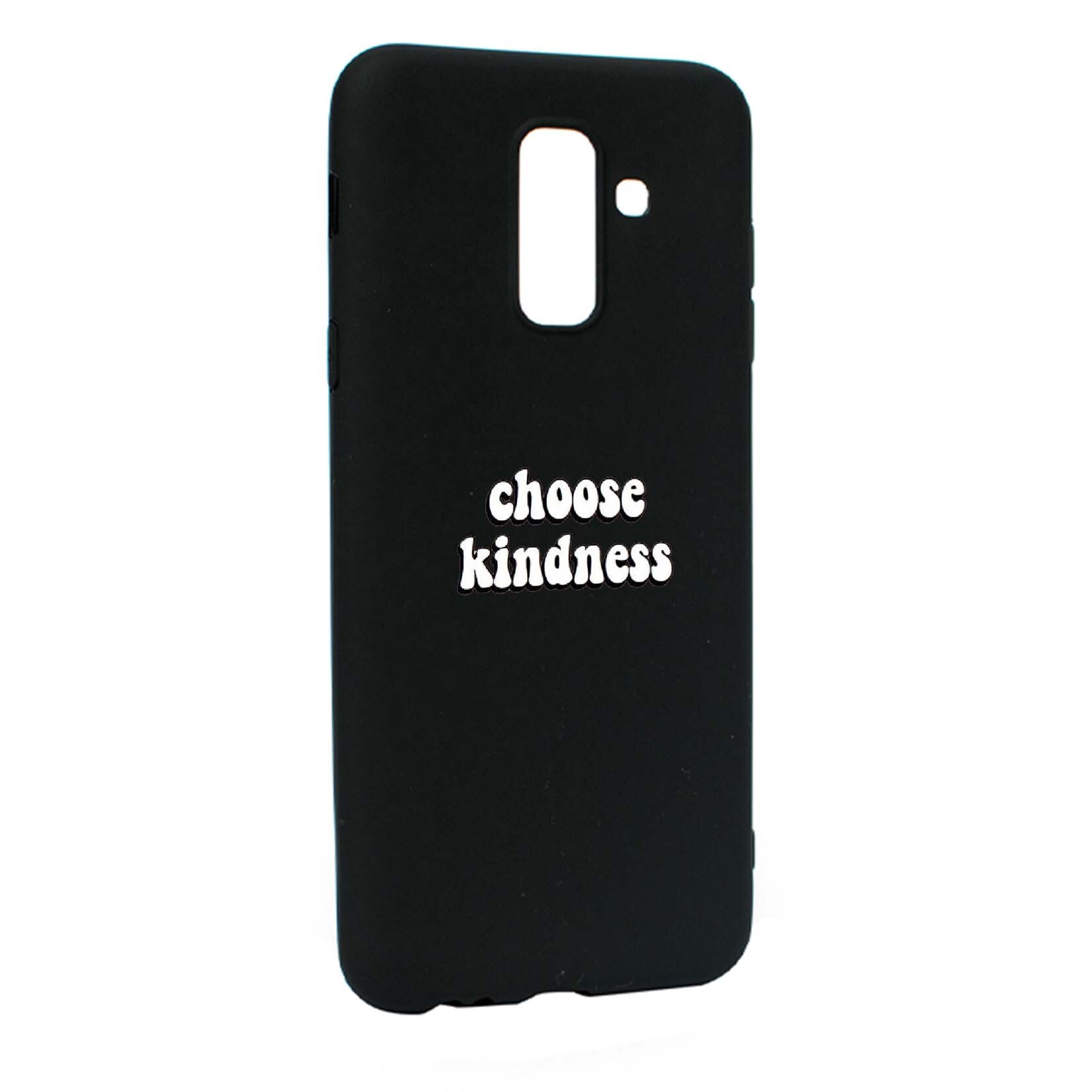 Husa de protectie cu mesaj Kindness, pentru Samsung Galaxy A6 PLUS / Galaxy J8 2018, rezistenta la uzura, anti-alunecare, din silicon Premium, B478