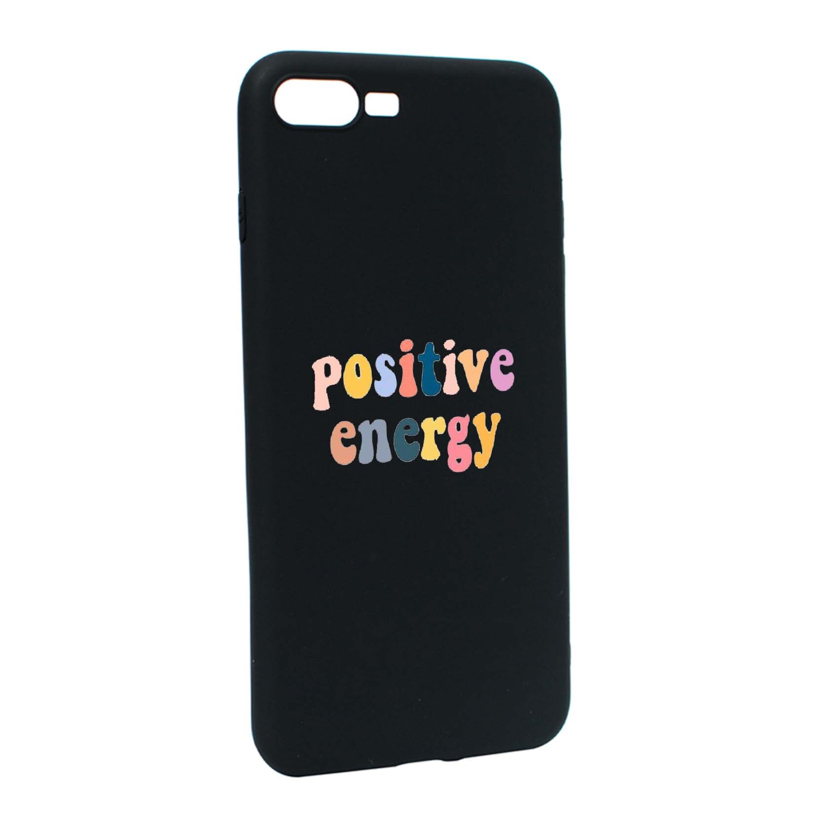 Husa de protectie cu mesaj Positive Energy, pentru Apple iPhone 7 Plus / 8 Plus, rezistenta la uzura, anti-alunecare, din silicon Premium, B479